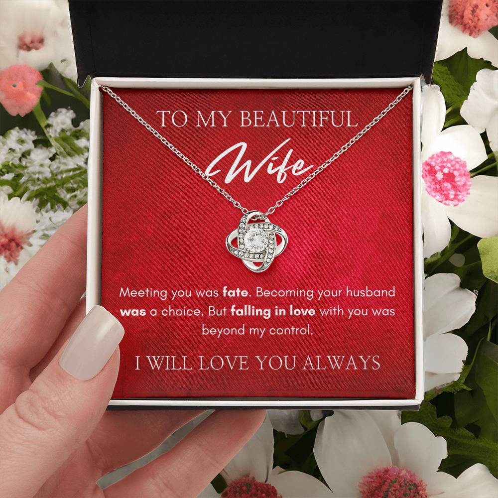 To My Beautiful Wife | Love Knot Necklace | I Will Always Love You