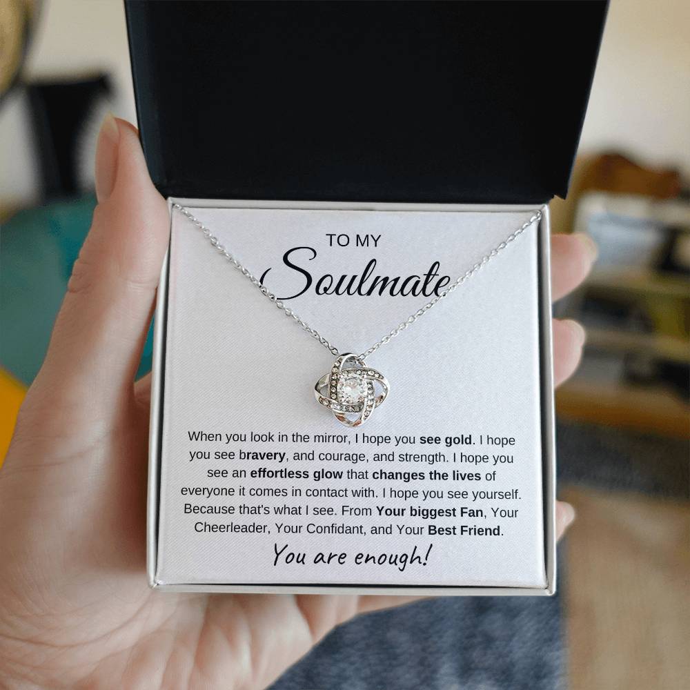 To My Soulmate | Love Knot Necklace I You Are Enough