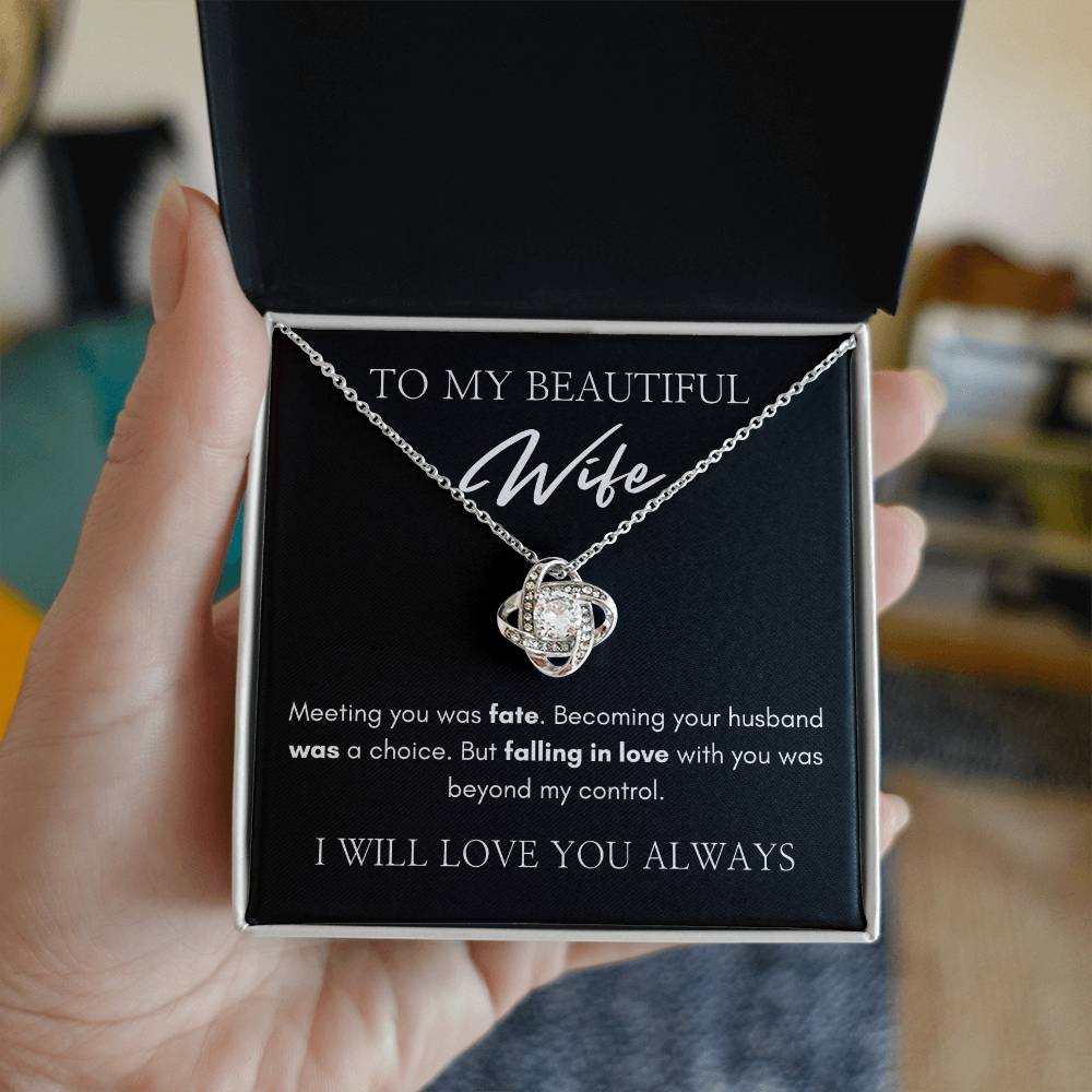 To My Beautiful Wife | Love Knot Necklace | I Will Love You Always