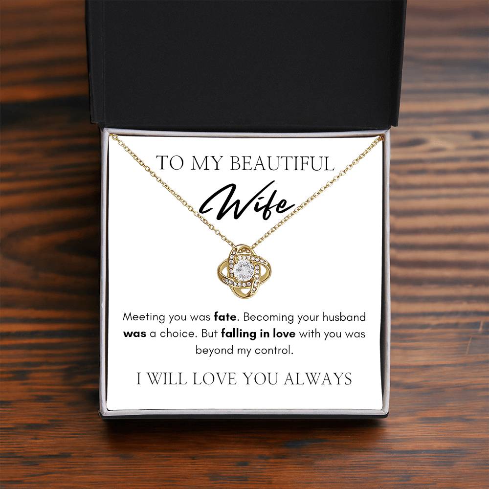 To My Beautiful Wife | Love Knot Necklace | I Will Love You Always