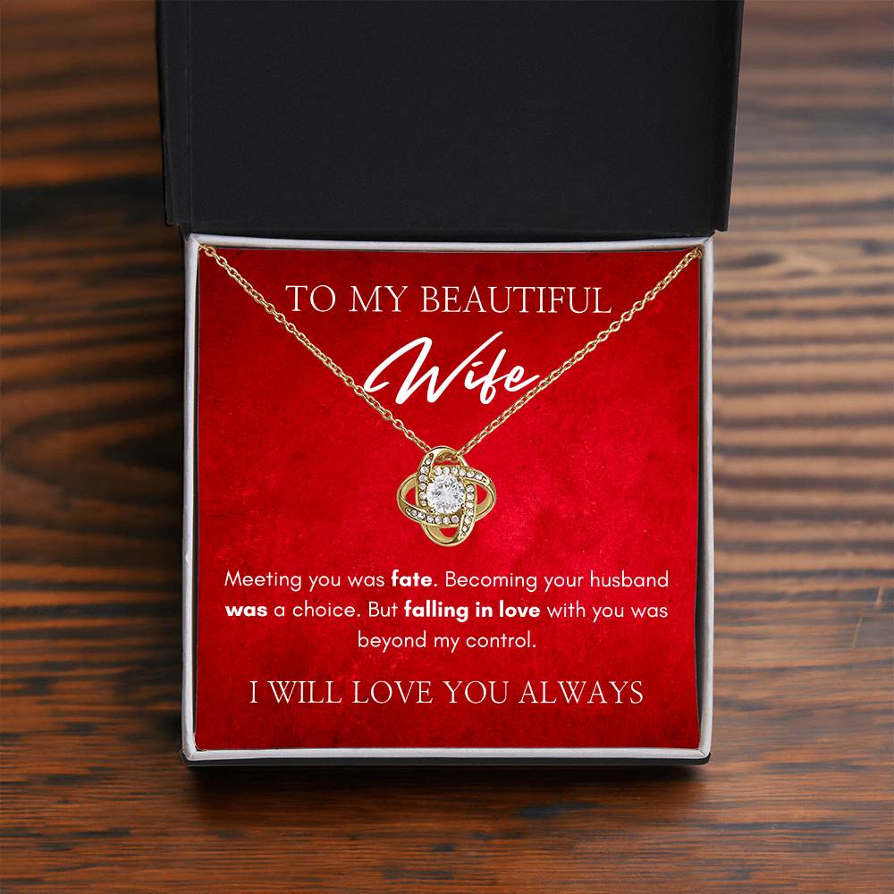 To My Beautiful Wife | Love Knot Necklace | I Will Always Love You