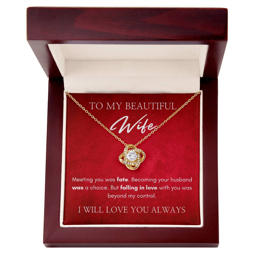 To My Beautiful Wife | Love Knot Necklace | I Will Always Love You