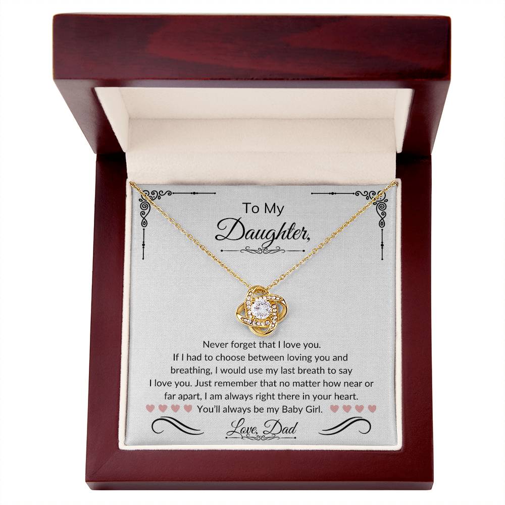 To My Daughter | Love Knot Necklace | Love Dad | Limited Supply