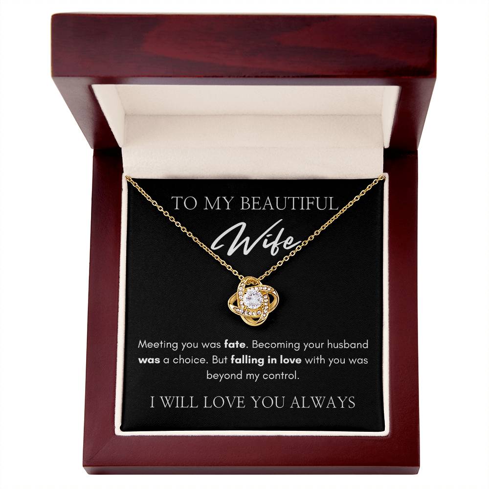 To My Beautiful Wife | Love Knot Necklace | I Will Love You Always