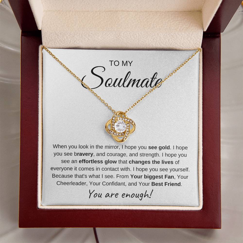 To My Soulmate | Love Knot Necklace I You Are Enough