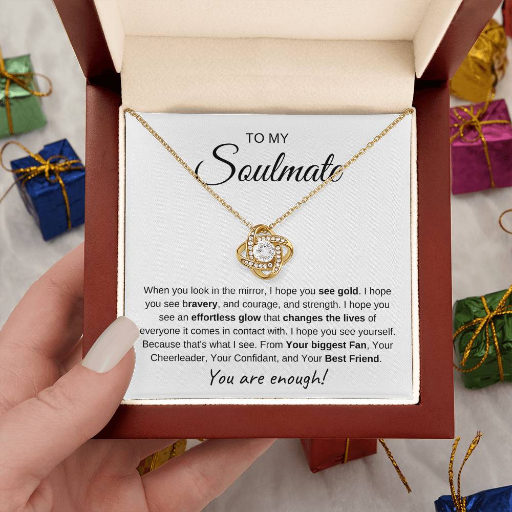 To My Soulmate | Love Knot Necklace I You Are Enough