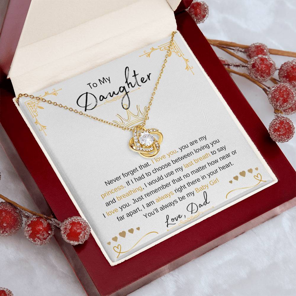 To My Daughter | Love Knot Necklace | Love Dad | Limited Supply