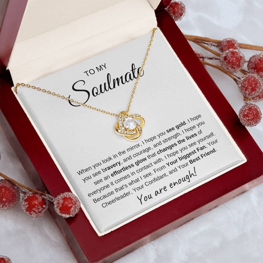 To My Soulmate | Love Knot Necklace I You Are Enough