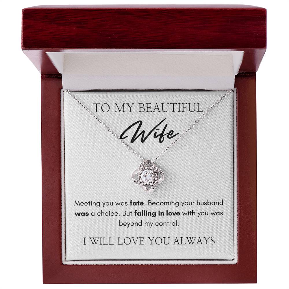 To My Beautiful Wife | Love Knot Necklace | I Will Love You Always