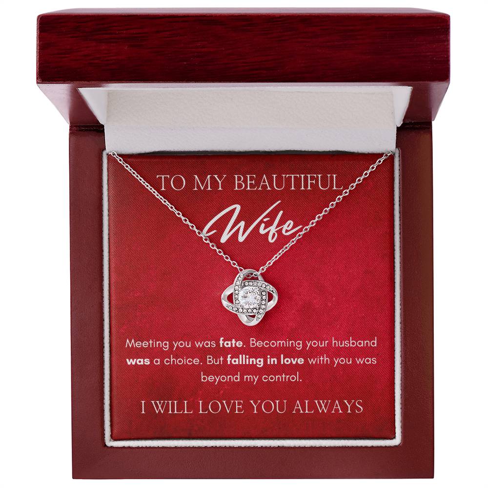 To My Beautiful Wife | Love Knot Necklace | I Will Always Love You