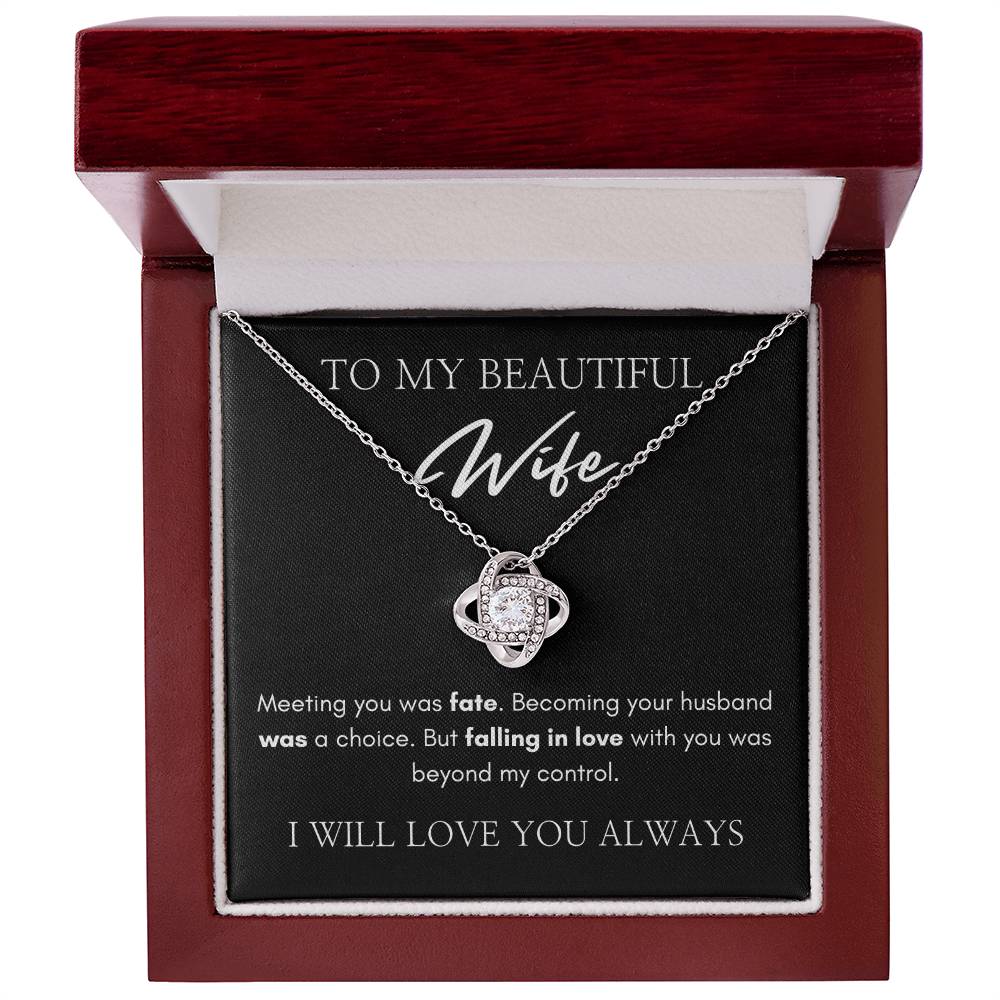 To My Beautiful Wife | Love Knot Necklace | I Will Love You Always