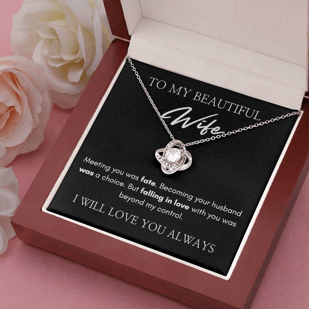 To My Beautiful Wife | Love Knot Necklace | I Will Love You Always