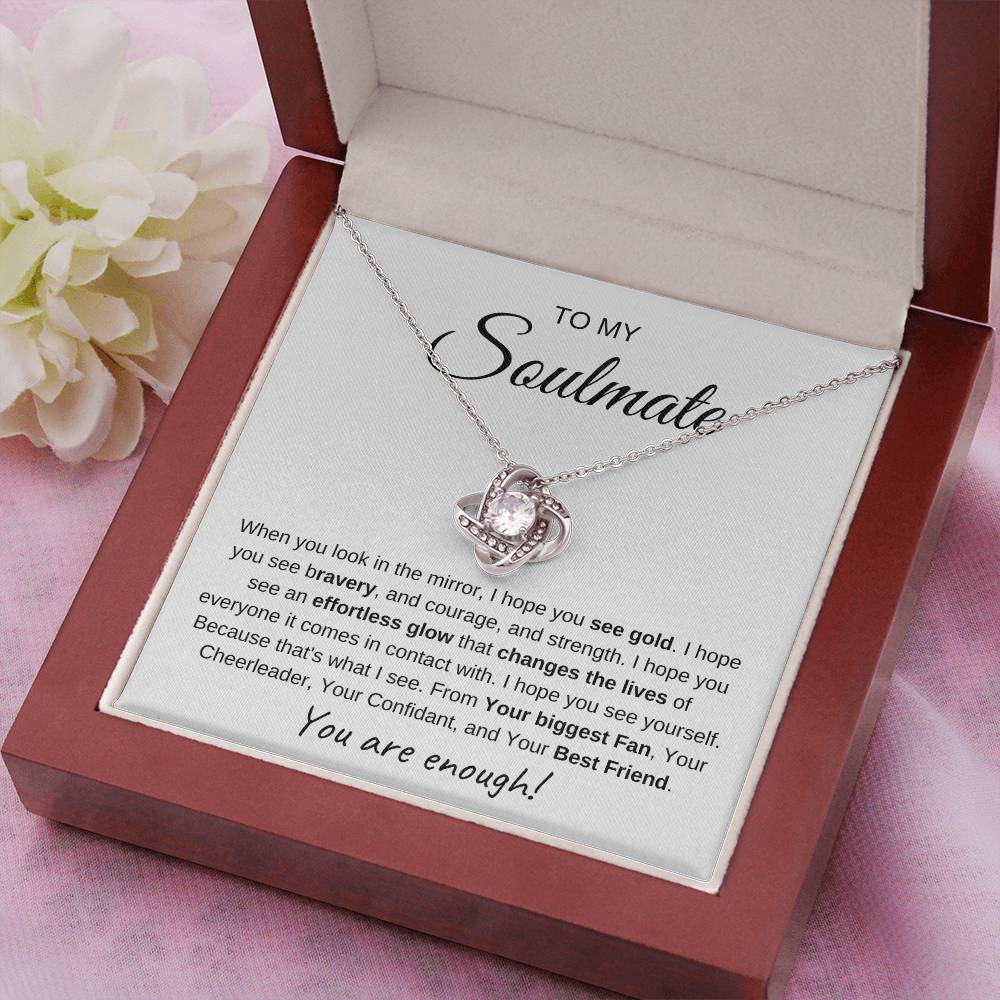 To My Soulmate | Love Knot Necklace I You Are Enough