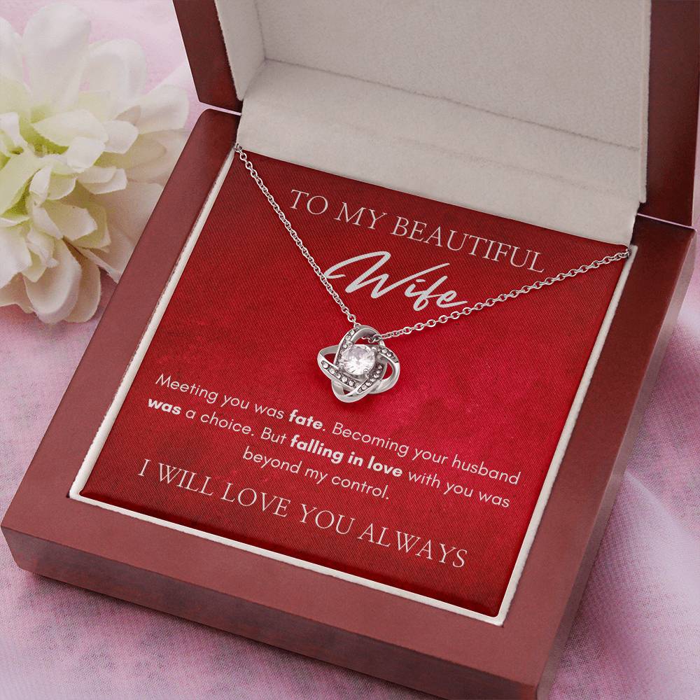 To My Beautiful Wife | Love Knot Necklace | I Will Always Love You