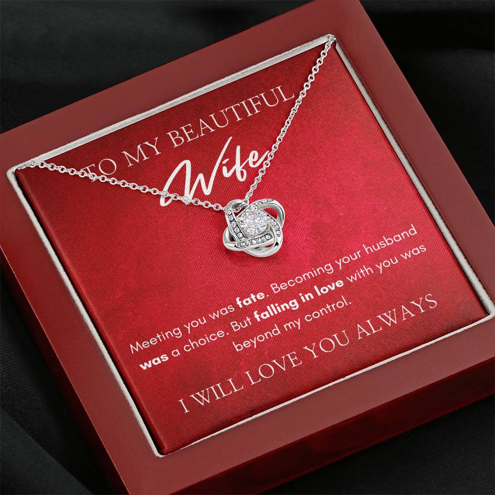 To My Beautiful Wife | Love Knot Necklace | I Will Always Love You