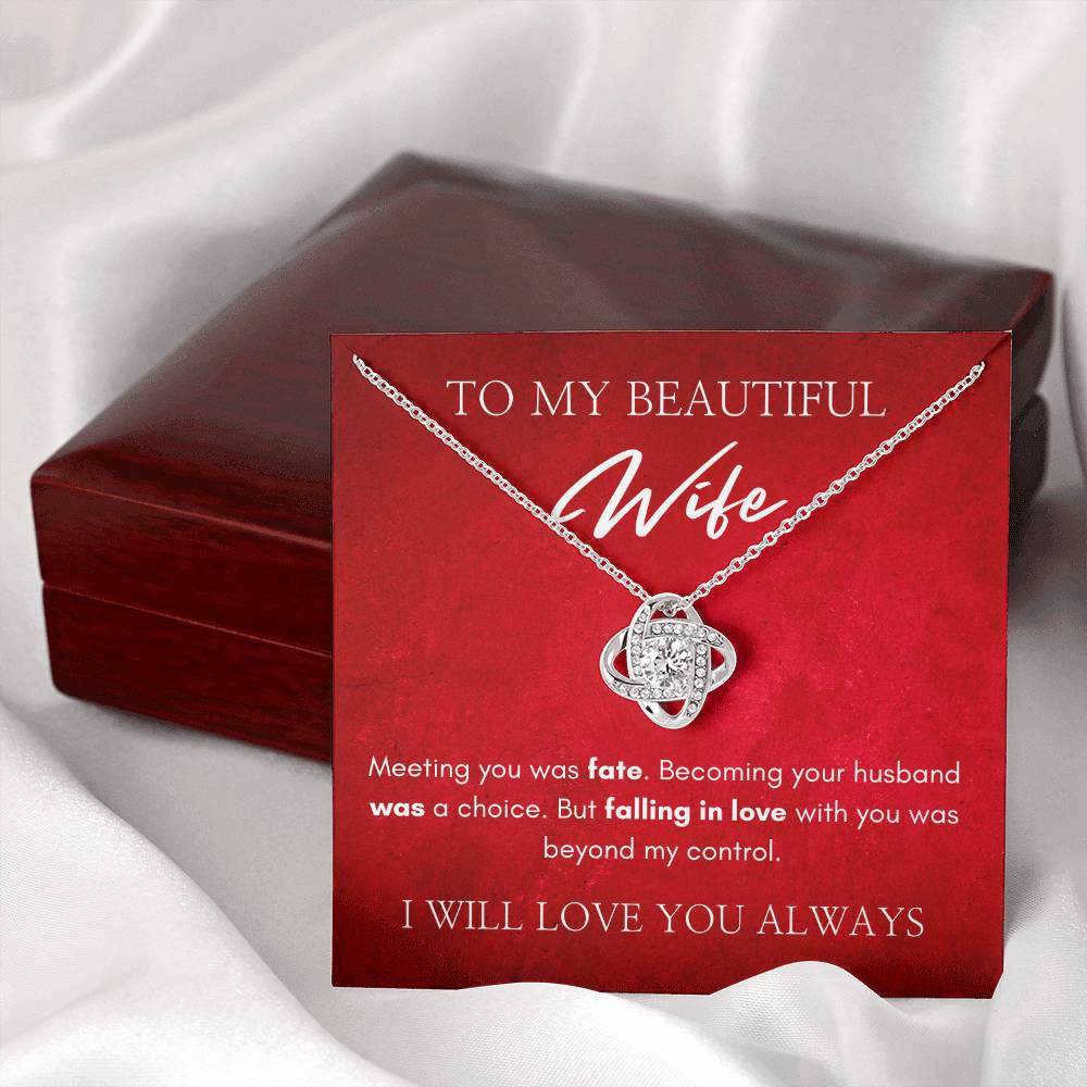 To My Beautiful Wife | Love Knot Necklace | I Will Always Love You