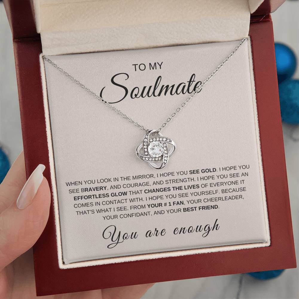 To My Soulmate | Love Knot Necklace | You Are Enough