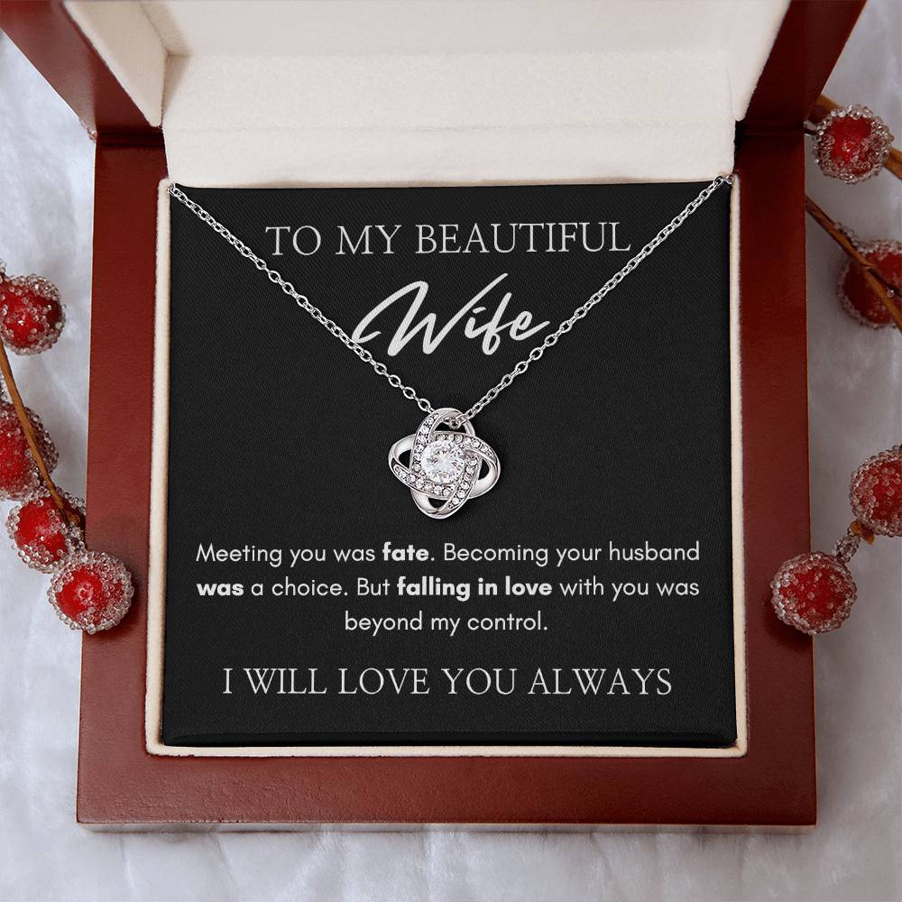 To My Beautiful Wife | Love Knot Necklace | I Will Love You Always