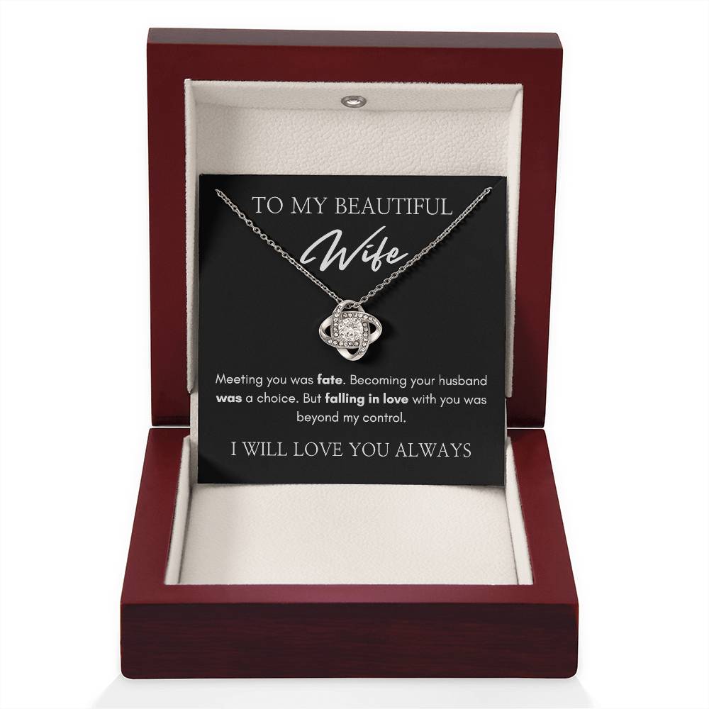 To My Beautiful Wife | Love Knot Necklace | I Will Love You Always