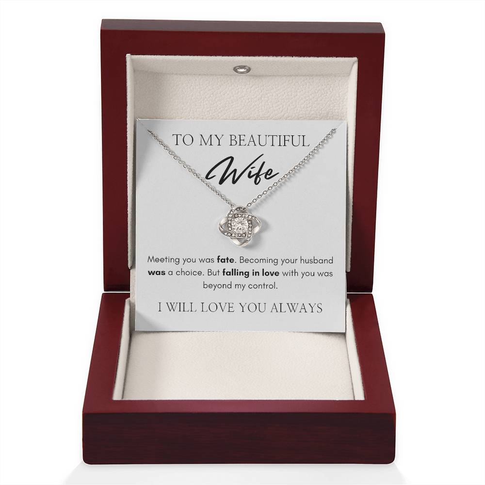 To My Beautiful Wife | Love Knot Necklace | I Will Love You Always