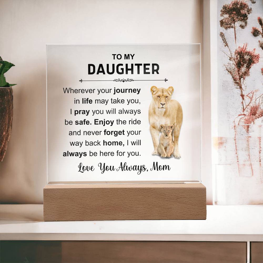 To MY Daughter | Acrylic Square Plaque | Love You Always Mom