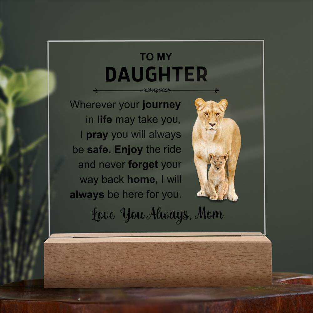 To MY Daughter | Acrylic Square Plaque | Love You Always Mom