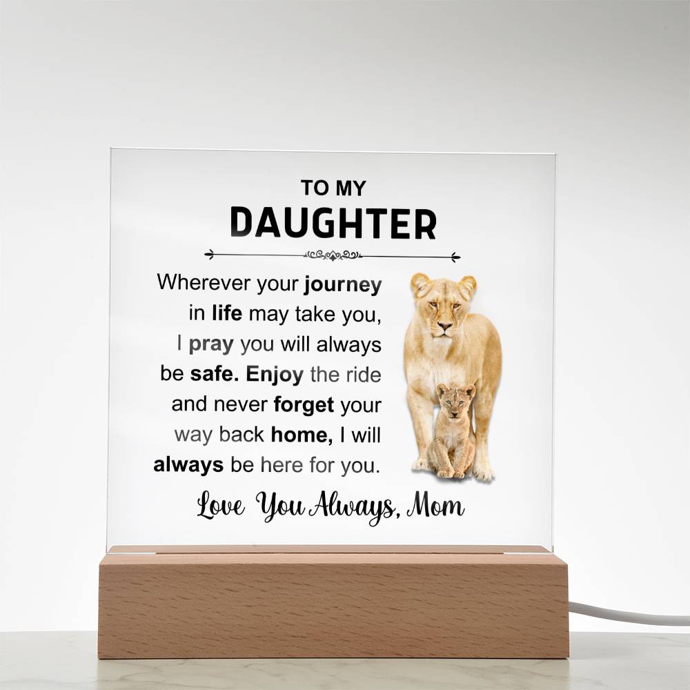 To MY Daughter | Acrylic Square Plaque | Love You Always Mom