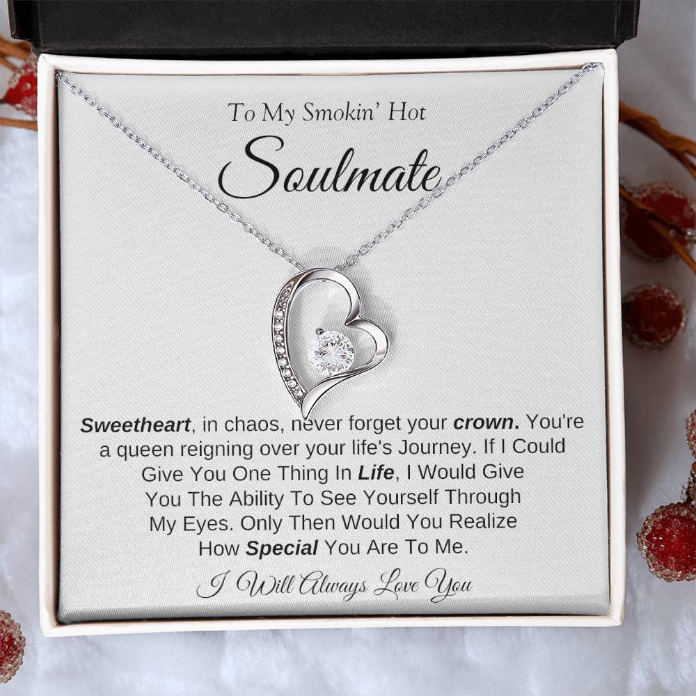 To My Smokin' Hot Soulmate | Forever Love Necklace | I Will Always Love You