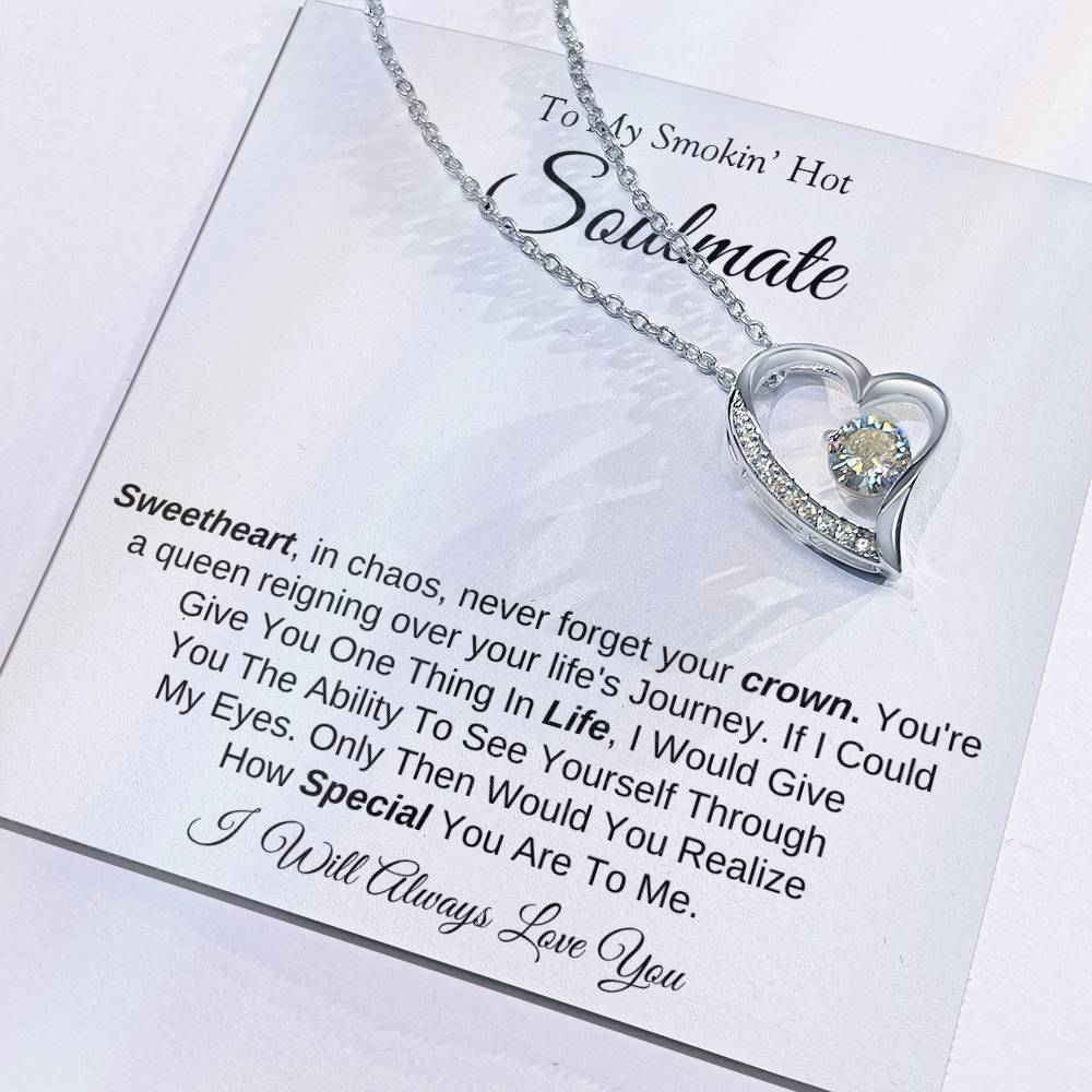 To My Smokin' Hot Soulmate | Forever Love Necklace | I Will Always Love You