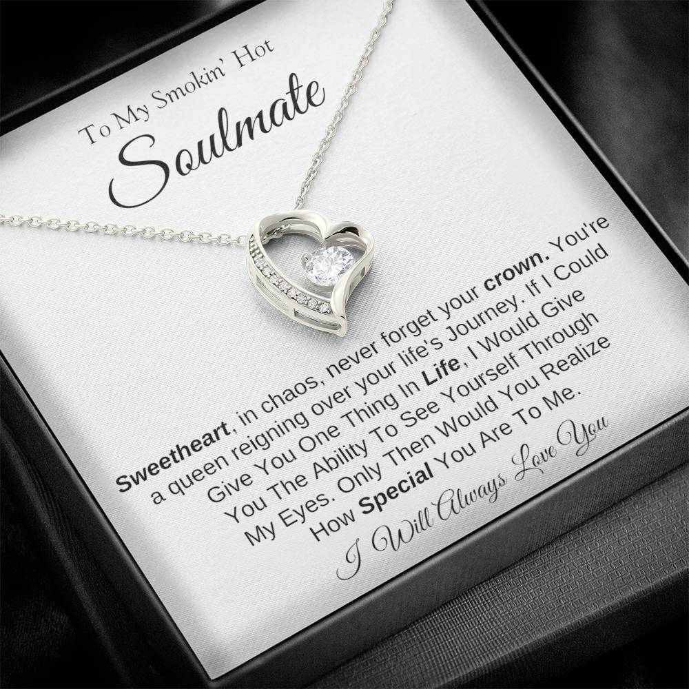 To My Smokin' Hot Soulmate | Forever Love Necklace | I Will Always Love You