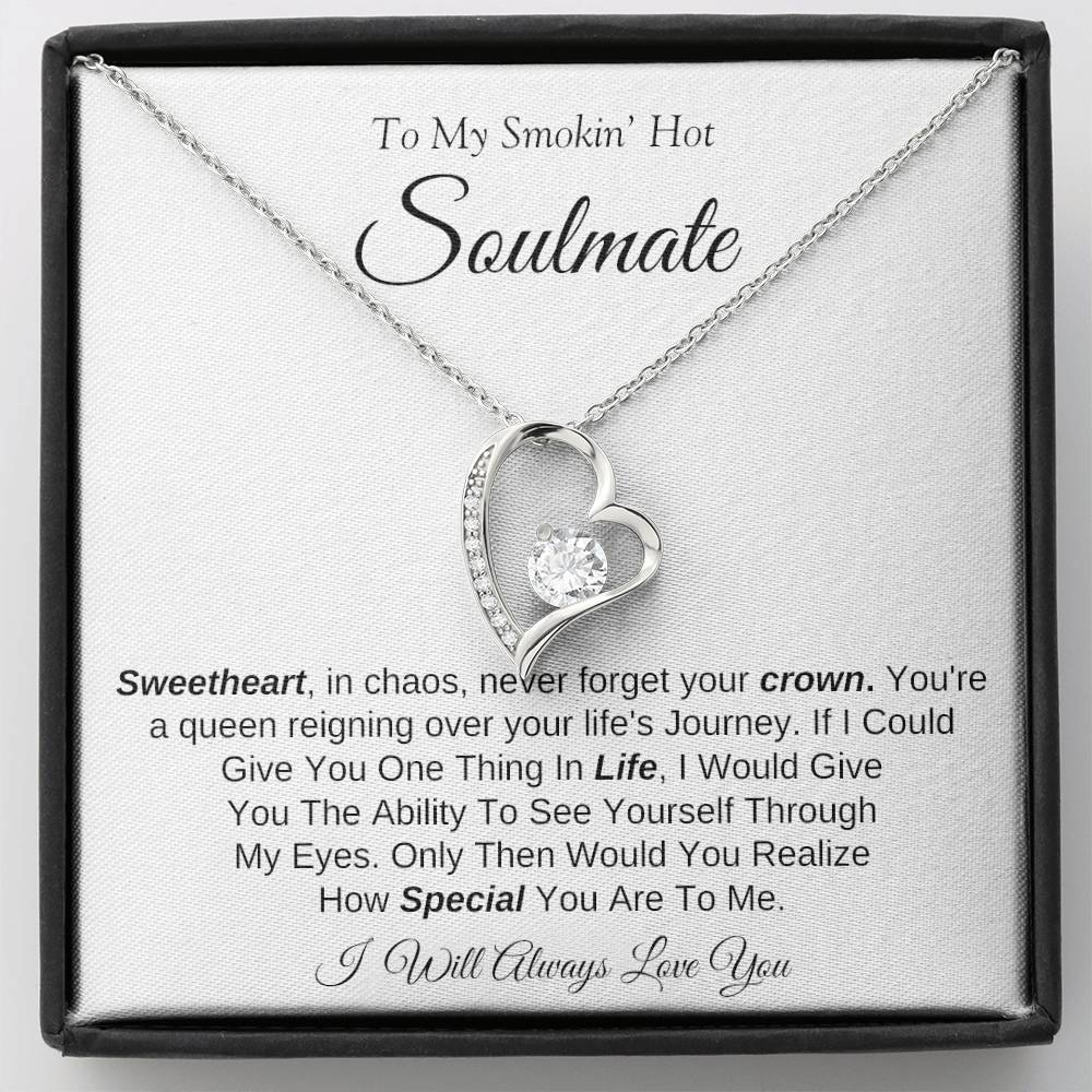 To My Smokin' Hot Soulmate | Forever Love Necklace | I Will Always Love You