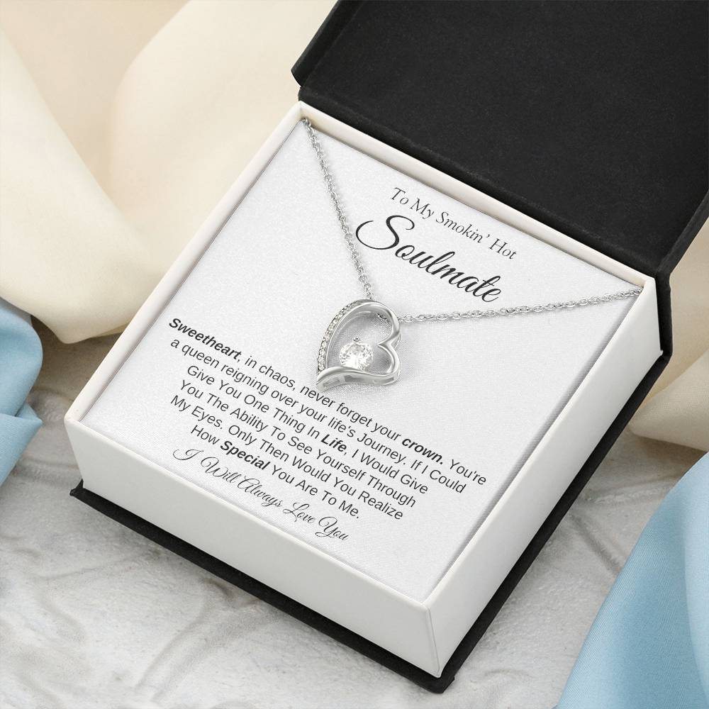 To My Smokin' Hot Soulmate | Forever Love Necklace | I Will Always Love You