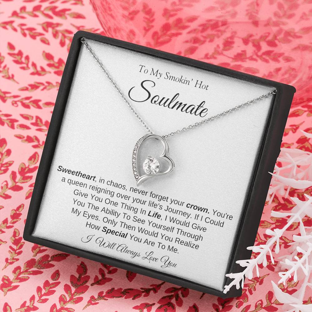 To My Smokin' Hot Soulmate | Forever Love Necklace | I Will Always Love You