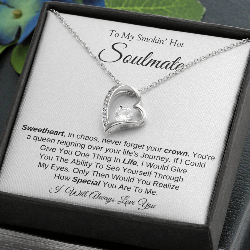 To My Smokin' Hot Soulmate | Forever Love Necklace | I Will Always Love You