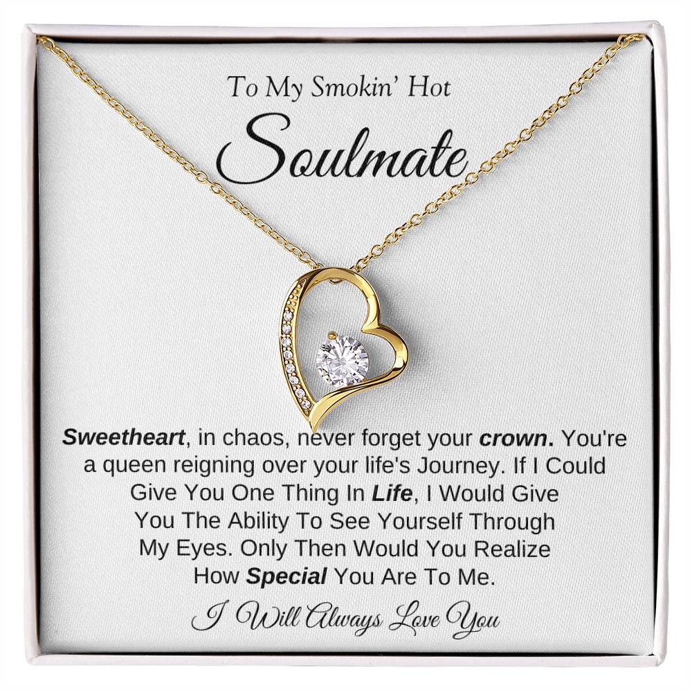 To My Smokin' Hot Soulmate | Forever Love Necklace | I Will Always Love You