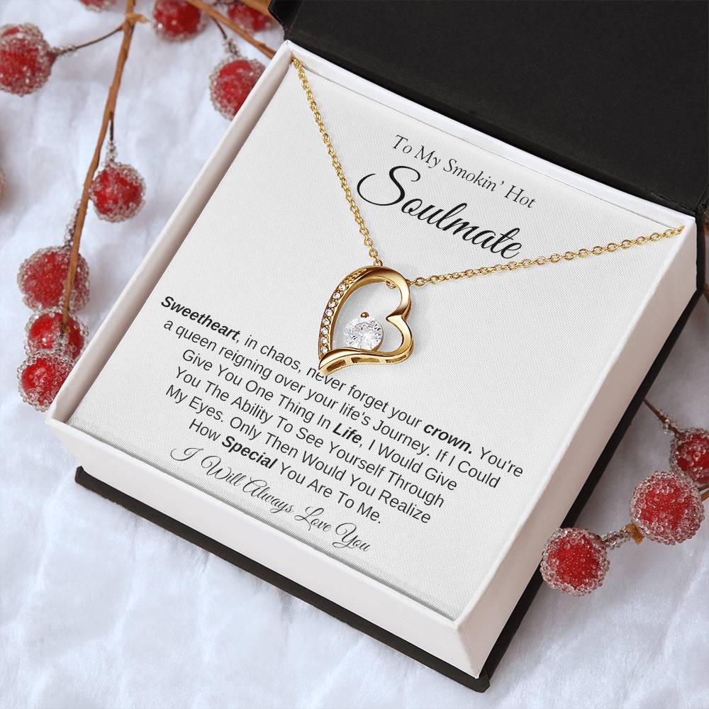 To My Smokin' Hot Soulmate | Forever Love Necklace | I Will Always Love You