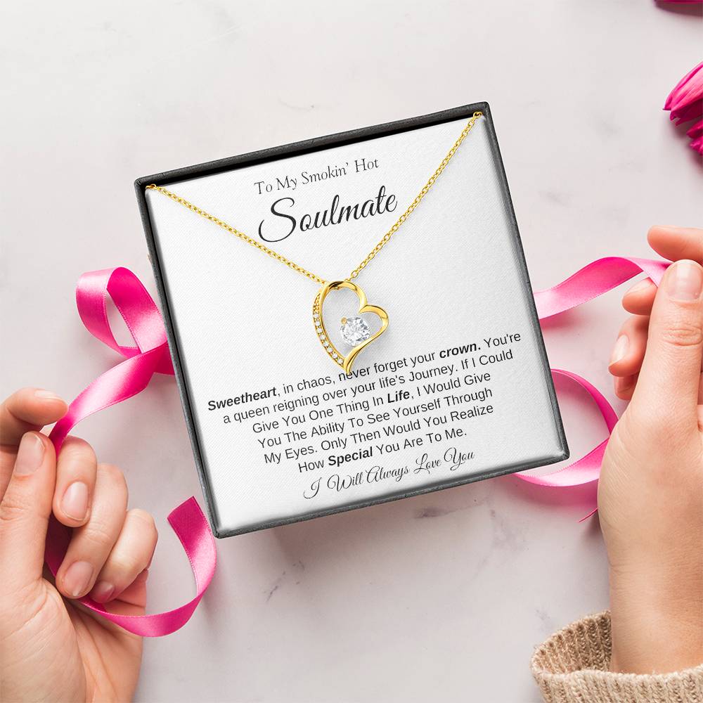 To My Smokin' Hot Soulmate | Forever Love Necklace | I Will Always Love You