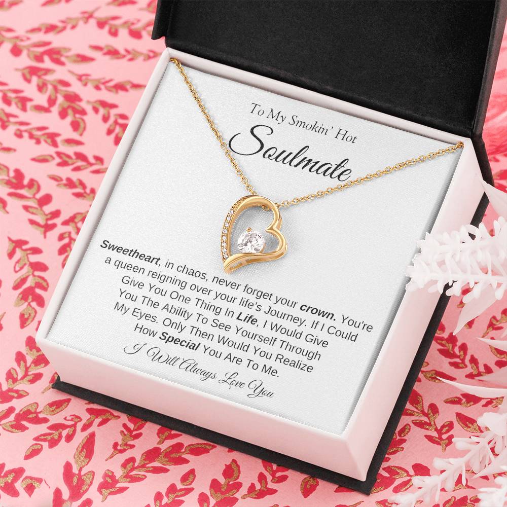 To My Smokin' Hot Soulmate | Forever Love Necklace | I Will Always Love You